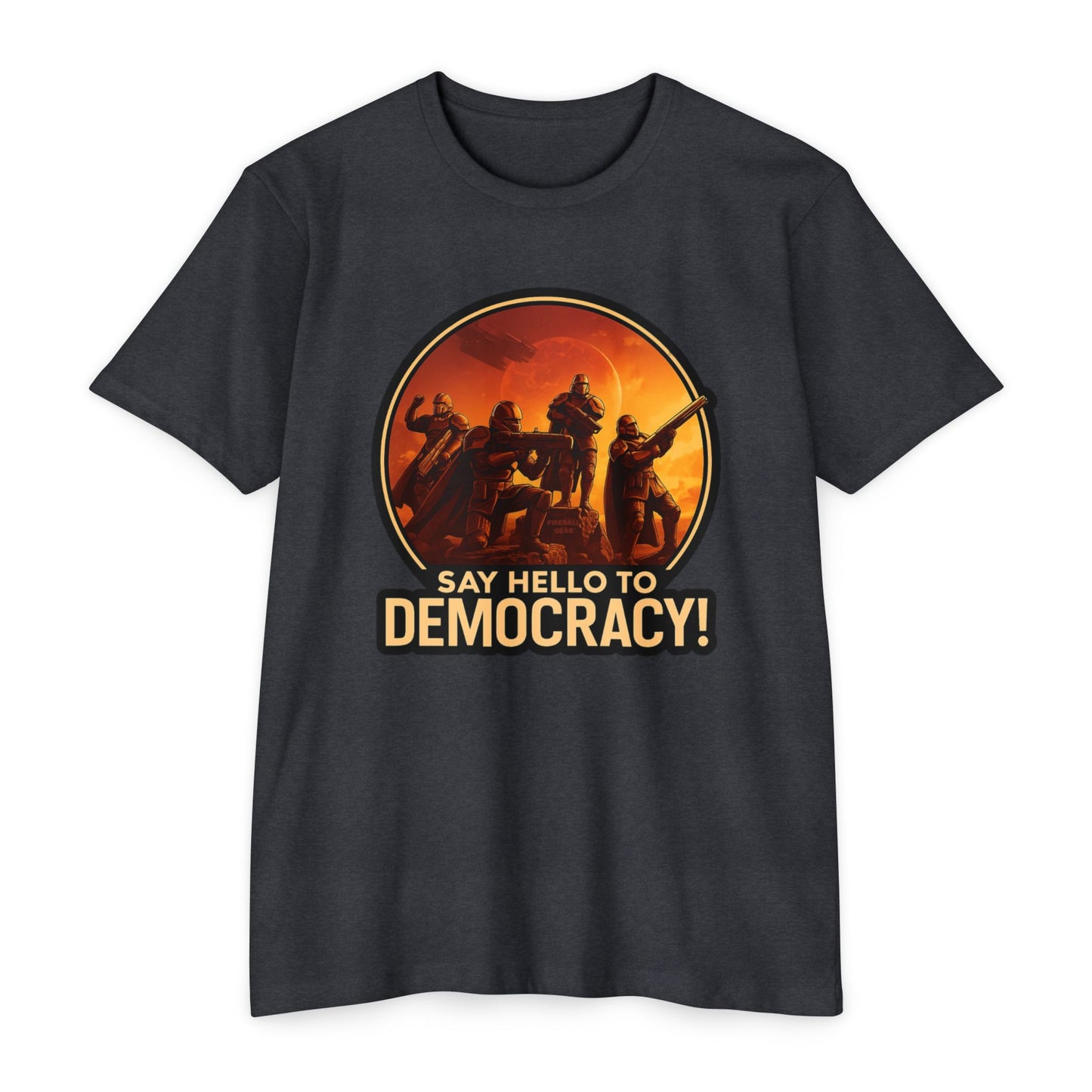 Hell Divers - Say Hello to Democracy! - Unisex T-shirt