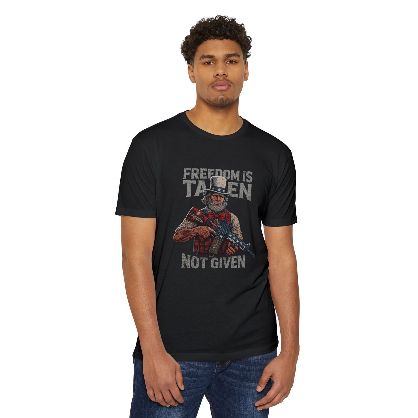 Freedom is Taken, Not Given - Unisex T-shirt