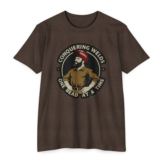Conquering Welds, One Bead at a Time - Unisex T-shirt
