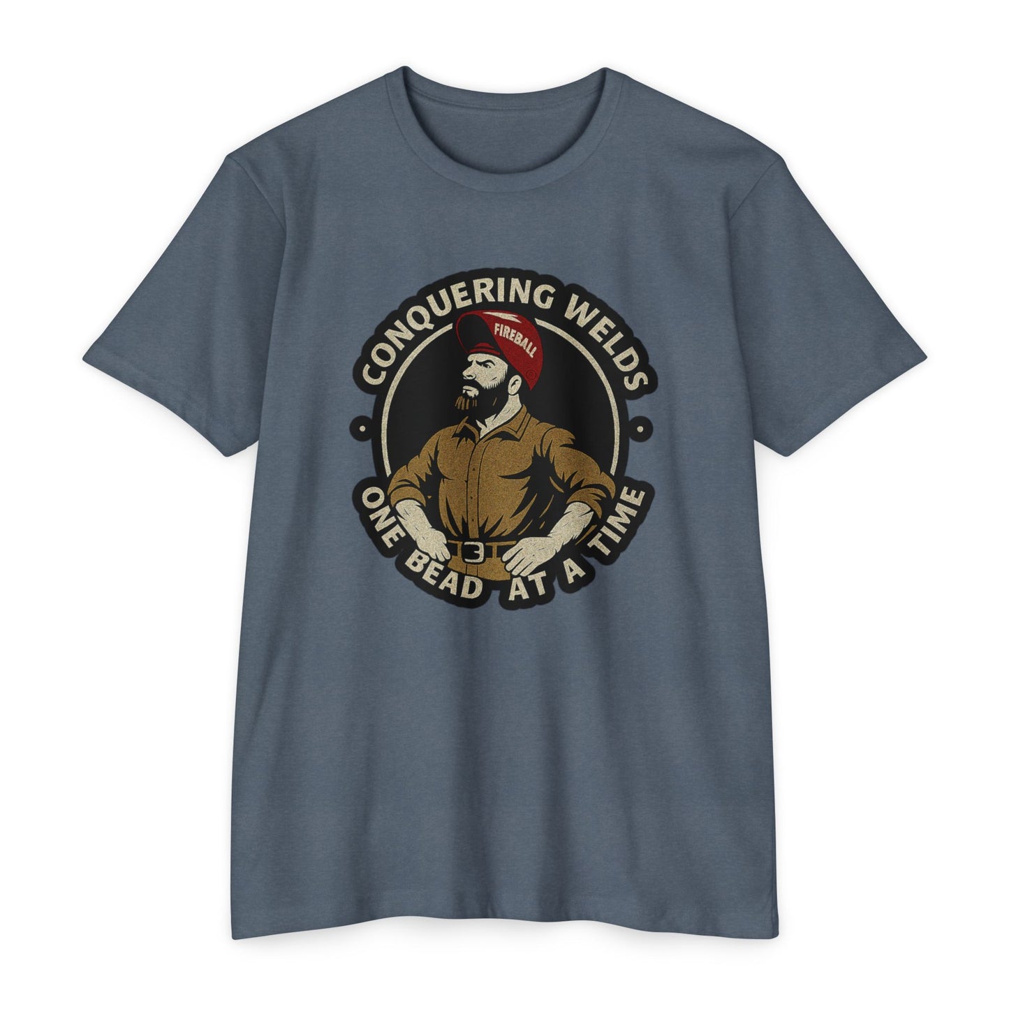 Conquering Welds, One Bead at a Time - Unisex T-shirt